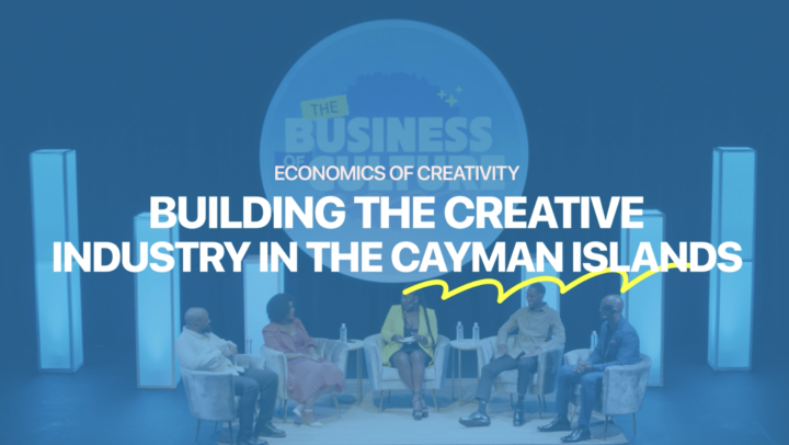 Business of Culture – Building the Creative Industry in the Cayman Islands